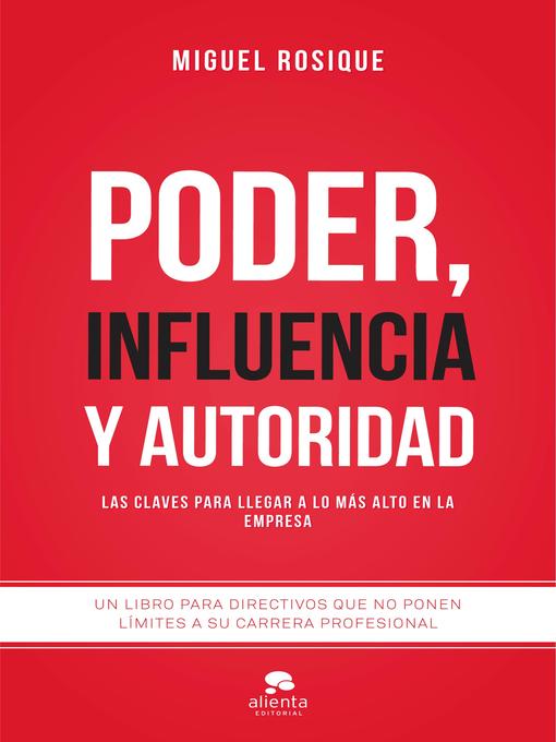 Title details for Poder, influencia y autoridad by Miguel Rosique González - Available